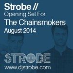 DJ Strobe Opening Set flyer for The Chainsmokers